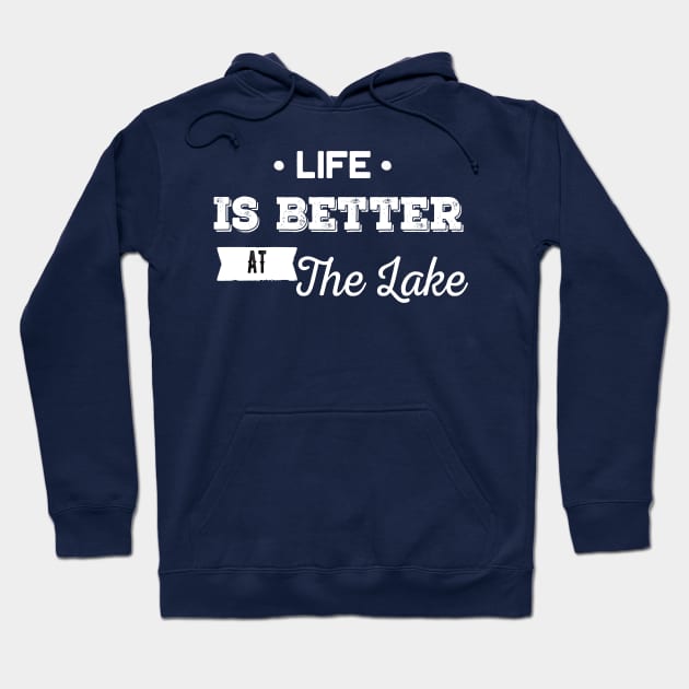 Life is Better at the Lake Hoodie by AYN Store 